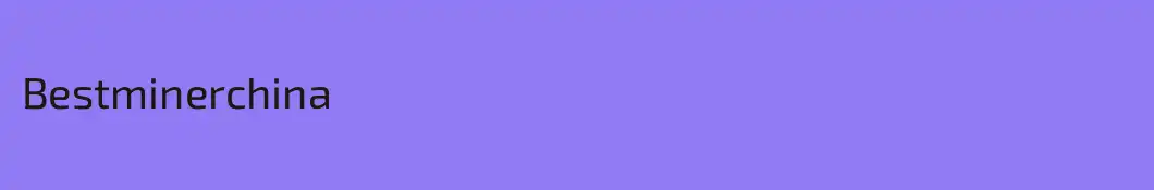Bestminerchina