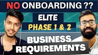 No onboarding for Elite phase 1 & 2 ?? | How to get a job in recession | Business requirements 2023