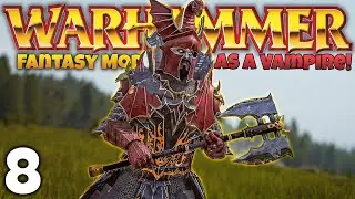 Mount & Blade 2: Bannerlord - Vampire Playthrough! - Warhammer Fantasy Mod! - Part 8