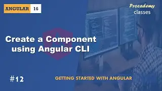 #12 Create Component using Angular CLI | Angular Components & Directives | A Complete Angular Course