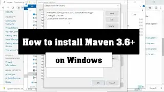 How to install Maven 3.6+ on Windows
