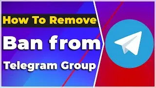 How to remove a Ban from a Telegram Group❗(2024) (Get Unbanned fast)✅