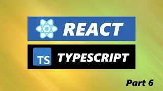 React Typescript Tutorial - Todo list project - Part 6