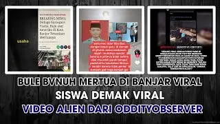 Bule Bunvh Mertua di Banjar Viral & Siswa Gituin Guru di Demak