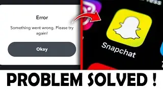Snapchat Issue Today | Video and Photo Sending Issue | Snapchat Not Working