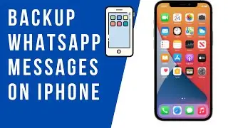 How to Backup WhatsApp Messages on iPhone