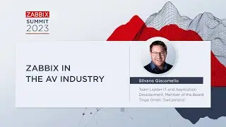 Zabbix in the AV Industry by Silvano Giacomello / Zabbix Summit 2023