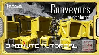 Conveyors - Space Engineers 3 Minute Tutorial