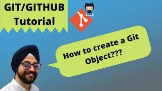 9. How to create blob object git hash-object | How to view object using git cat file | Git tutorial