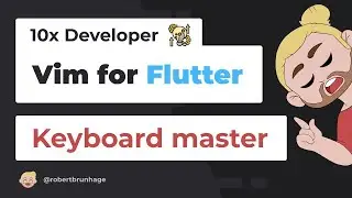 Flutter Vim Setup to Become a 10x Developer