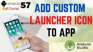 Adding Custom Launcher Icon to an App in Android Studio