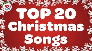 Top 20 Christmas Songs Ever with Lyrics 🎄 The BER Months are here ☃️ Merry Christmas 2024