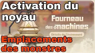 EVENT FOURNEAU des MACHINES ACTIVATION du NOYAU Guide Genshin Impact FR