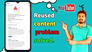 Reused Content Monetization Problem | Complete Solution | Reused Content Monetization Problem Solve