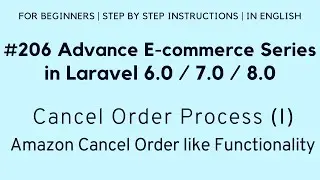 #206 Laravel 8 E-commerce | Cancel Order Process (I) | Amazon Cancel Order like Functionality