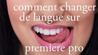 comment mettre premiere pro en francais