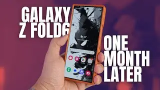 Samsung Galaxy Z Fold 6: One Month Later