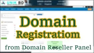 Domain Registration | Domain Reseller Panel | UNIK BD