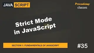 #35 Strict Mode in JavaScript | Fundamentals of JavaScript | A Complete JavaScript Course