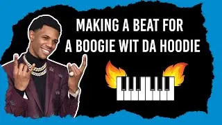 Making A Beat For A Boogie Wit Da Hoodie (FL STUDIO TUTORIAL)
