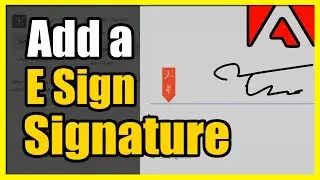 How to add a Signature to a PDF document on Windows 10/11 PC (Esign Tutorial)