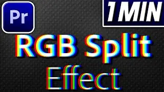 How To Add RGB Split Effect Adobe Premiere Pro | Quick Tutorial