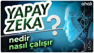 YAPAY ZEKA NEDİR NASIL ÇALIŞIR? | GPT-3 MAKALESİ NE ANLAMA GELİYOR?