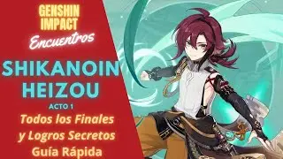 🏅SHIKANOIN HEIZOU - ENCUENTRO / GENSHIN IMPACT:🧩TODOS los FINALES +🎯LOGROS OCULTOS