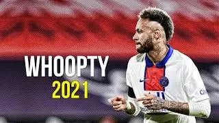 Neymar Jr ► WHOOPTY - CJ ● Skills & Goals 2020/21 | HD