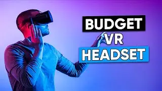 7 Budget VR Headset in 2024 That You Can Afford