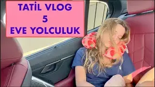 Tatil Vlog 5 Eve Yolculuk. Ecrin Su Çoban