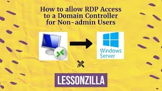 How to allow RDP Access to a Domain Controller for Non-admin Users