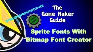 Game Maker Studio: Sprite Fonts With Bitmap Font Creator Tutorial