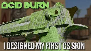 Counter Strike 2 | ACID BURN SKIN | My First Skin Design