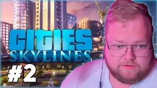 T2x2 ИГРАЕТ В Cities: Skylines #2