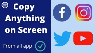 Copy Anything on Screen | Copy Text From all Appliacation FACEBOOK, INSTAGRAM, YOUTUBE Description