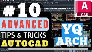 10 Advanced tips & Tricks AutoCAD - YQ Arch Tutorial