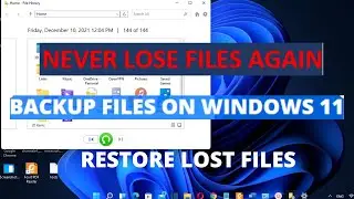 Backup Files on Windows 11 | Restore Files in Windows 11