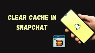 Clear Snapchat Cache: What Happens?