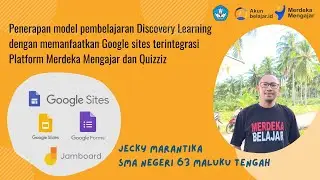 Penerapan Model Pembelajaran DL dengan memanfaatkan Google Sites terintegrasi PMM dan Quizziz