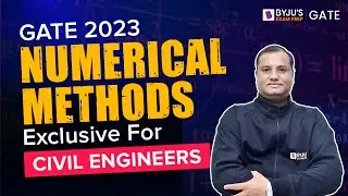 Numerical Method in Civil Engineering (CE) | GATE 2023 Engineering Mathematics | BYJUS GATE Maths