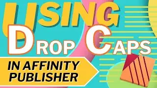 Using Drop Caps in Affinity Publisher