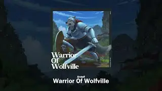 [Official Release] Ardolf - Warrior Of Wolfville