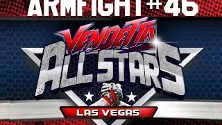 Armfight 46 review. Vendetta in Vegas All Stars