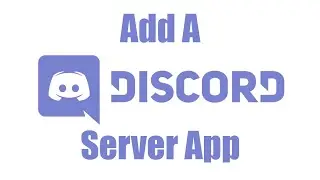 How To: Add an App to your Discord Server