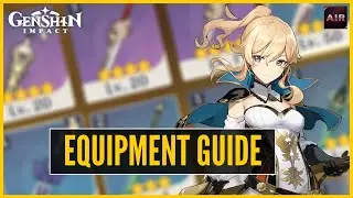 Genshin Impact - Equipment Guide [Beginners Guide] [Start Strong!!!]