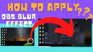 How To Apply Blur Effect In OBS