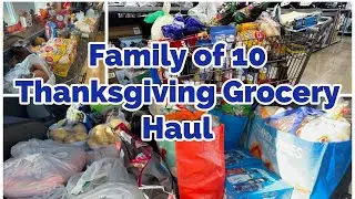 MOM OF 8~ THANKSGiVING GROCERY HAUL to feed our crew of 10 plus more 🥰😋