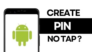 How to Create a PIN Without Tapping OK on Android