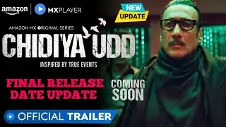 Chidiya Udd | Jackie Shroff | Chidiya Udd Web Series Release Date Update | Amazon MX Player